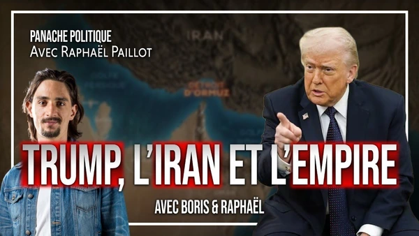 Guerre en Iran : Trump devient-il fou ? | Raphaël Paillot | Avec Boris & Raphaël (snif essence à 2€)