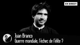 Guerre mondiale, l’échec de l’élite ? Juan Branco [EN DIRECT]