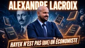 Hayek n'est pas (que) un économiste... avec Alexandre Lacroix