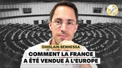Histoire secrète de ceux qui ont vendu la France à l’Europe (Ghislain Benhessa)