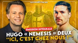 HUGO "NEMESIS" DEUX : « ICI, C'EST CHEZ NOUS ! » (VERSION INTÉGRALE) HUGO "NEMESIS" DEUX : « ICI, C'EST CHEZ NOUS ! » (VERSION INTÉGRALE)