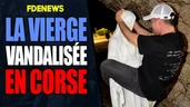 Ils détruisent la vierge marie en Corse, ça tourne mal