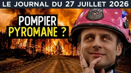 Incendies en Gironde : Macron, les feux infernaux ?  - JT du lundi 27 juillet 2026