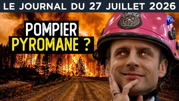 Incendies en Gironde : Macron, les feux infernaux ?  - JT du lundi 27 juillet 2026