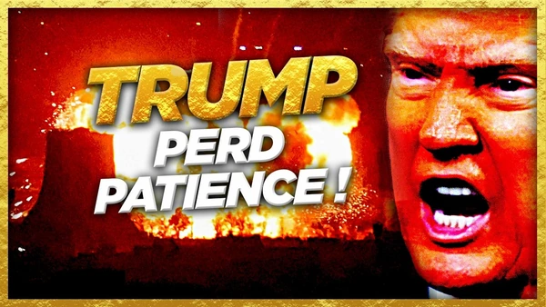 IRAN : TRUMP PERD PATIENCE ! ⚠️