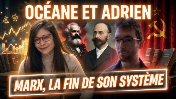 Karl Marx, la fin de son système... avec Océane et Adrien