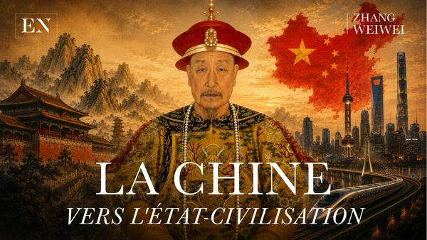 La Chine et l'âge de l'État-civilisation (Zhang Weiwei)