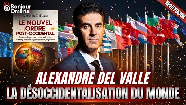 « LA DÉSOCCIDENTALISATION DU MONDE »