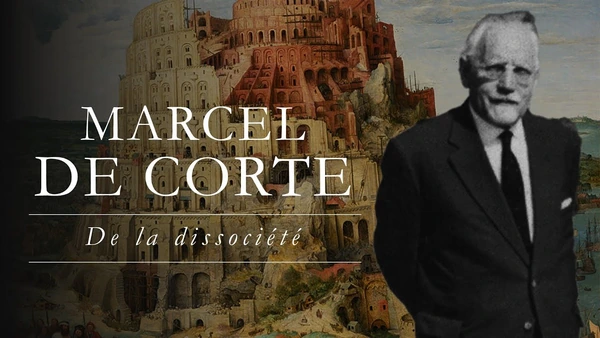 La dissociété, morcellement de la société (Marcel de Corte)