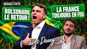 🇧🇷 La droite en route vers la victoire au Brésil ! La France toujours en feu | BRAVACTU 16
