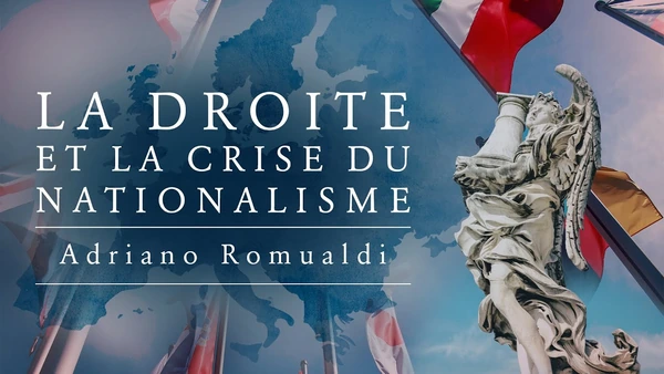 La Droite et la crise du nationalisme (Adriano Romualdi)