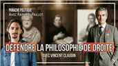 La droite, sa pensée, sa philosophie, son avenir | Avec Vincent Claudin | Raphaël Paillot