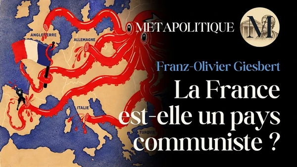 La France est-elle un pays communiste ? Giesbert et le communisme mou