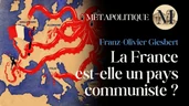 La France est-elle un pays communiste ? Giesbert et le communisme mou La France est-elle un pays communiste ? Giesbert et le communisme mou