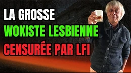 La grosse wokiste lesbienne censurée par LFI