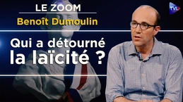 La laïcité a-t-elle trahi la France ? Le Zoom - Benoît Dumoulin - TVL