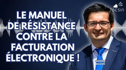 La Matinale 08/09  :  Les méthodes très concrètes pour résister à la facturation électronique !