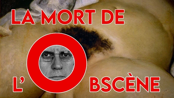 La mort de l'Obscène (ft. Roger Scruton)