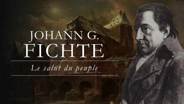 La nation, socle d'éternité à travers les générations (J. G. Fichte)