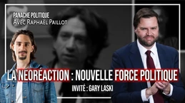 La néoréaction est-elle un courant d'avenir ? | Raphaël Paillot | Avec Gary Laski La néoréaction est-elle un courant d'avenir ? | Raphaël Paillot | Avec Gary Laski