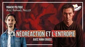 La néoréaction, l'entropie et l'information : quel avenir pour la politique ? | Avec Nimh (Rage) La néoréaction, l'entropie et l'information : quel avenir pour la politique ? | Avec Nimh (Rage)