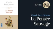 La Pensée Sauvage: un nouveau regard sur la culture