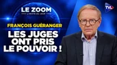 La revanche des juges : comment ils ont confisqué le pouvoir au peuple ? Zoom - François Guéranger La revanche des juges : comment ils ont confisqué le pouvoir au peuple ? Zoom - François Guéranger