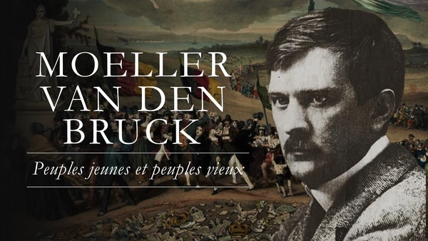 La révolte des peuples jeunes (Arthur Moeller van den Bruck)
