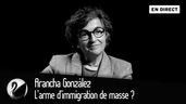 L’arme d'immigration de masse ? Menace ou opportunité ? Arancha González [EN DIRECT]