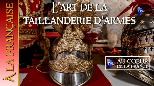 L'Art de la taillanderie d'armes - À la française - TVL