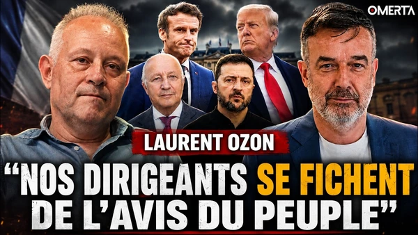 🇫🇷 LAURENT OZON : « NOS DIRIGEANTS SE FICHENT DE L’AVIS DU PEUPLE »