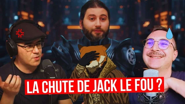 Le débat qui t'a fait changer d'avis sur Jack le Fou, par Maudin Malin