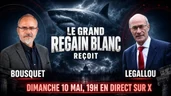 Le Grand Regain Blanc reçoit Jean-Yves LE GALLOU et François BOUSQUET