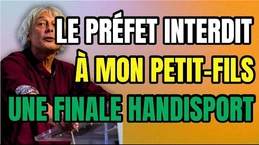 Le préfet prive mon petit-fils d'une finale handisports