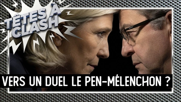 Le RN a sa championne 2027 : vers un duel Le Pen-Mélenchon ? Têtes à Clash - TVL