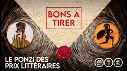 LE SCAM COLOSSAL DES PRIX LITTÉRAIRES ! - Podcast "Bons à tirer" #10