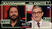 Le souverainiste Lalanne face à l’identitaire Messiha - Bistro Libertés - TVL Le souverainiste Lalanne face à l’identitaire Messiha - Bistro Libertés - TVL