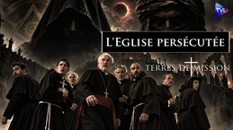 L'Eglise persécutée… jusque dans les hôpitaux français - Terres de Mission n°477 - TVL