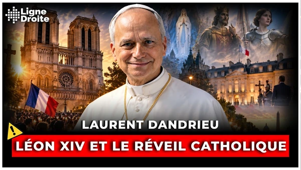 Léon XIV en France : la force tranquille qui réveille les catholiques - Laurent Dandrieu