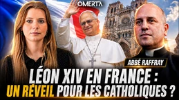 Léon XIV en France : un réveil pour les catholiques ?