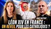 Léon XIV en France : un réveil pour les catholiques ?