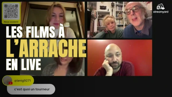 Les Films à l’Arrache en live — Rendez-vous le 27 octobre à 20 h !