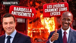 🔥 Les lycéens crament le bahut ! Bardella vraiment antisémite ? | BRAVACTU 15