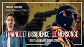 Les magouilles financières de la dissidence | Raphaël Paillot | Invité : Babar Le Complotard