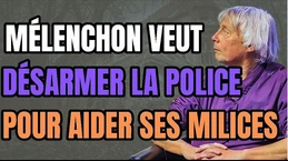 LFI veut désarmer la police pour imposer ses milices