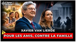 LFI veut politiser l’amitié pour détruire la famille - Xavier Van Lierde LFI veut politiser l’amitié pour détruire la famille - Xavier Van Lierde