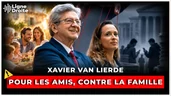 LFI veut politiser l’amitié pour détruire la famille - Xavier Van Lierde LFI veut politiser l’amitié pour détruire la famille - Xavier Van Lierde