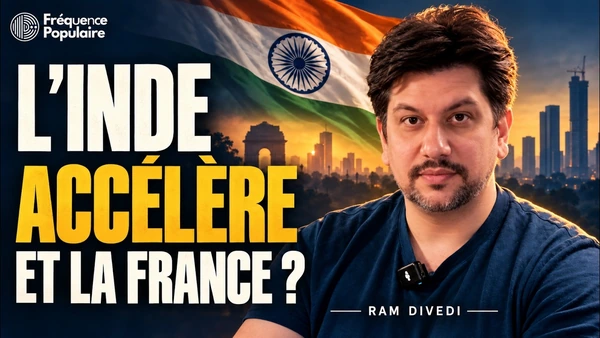 L’Inde accélère, la France regarde ailleurs — Ram Divedi