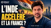 L’Inde accélère, la France regarde ailleurs — Ram Divedi