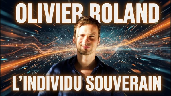 L'individu souverain... avec Olivier Roland